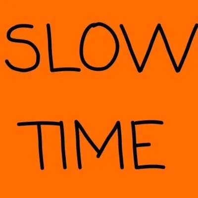 SLOWTIME